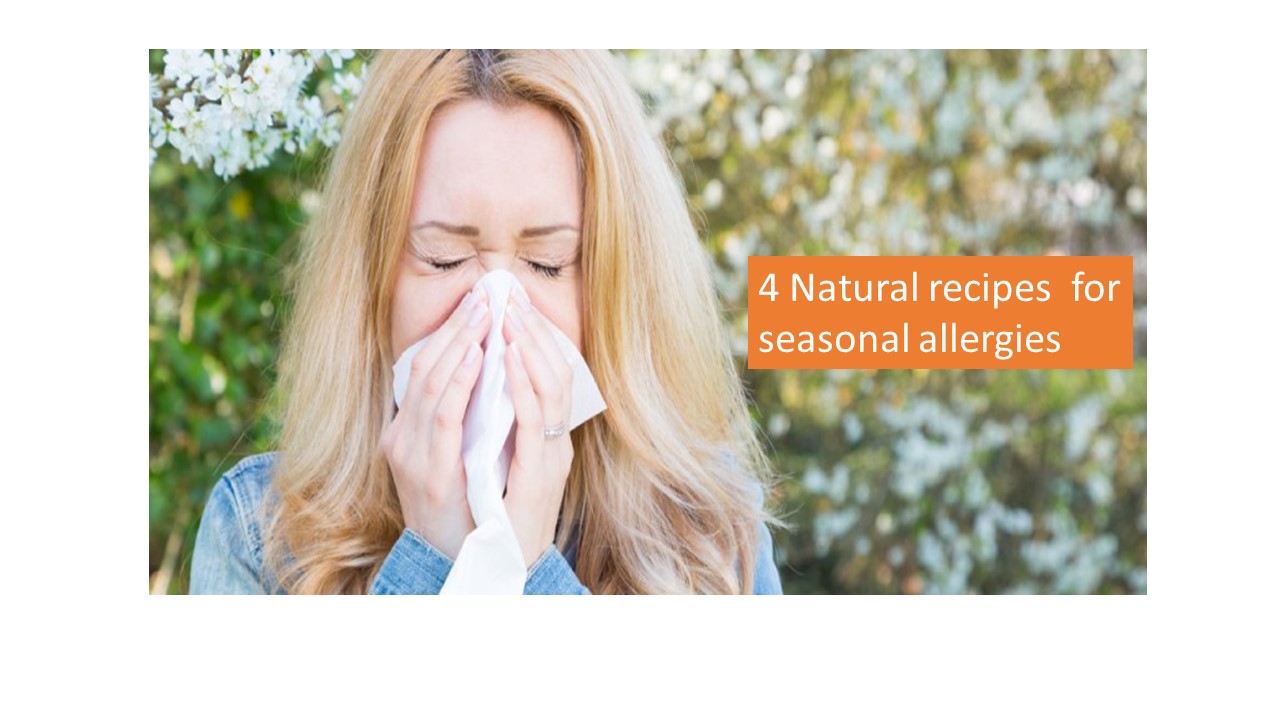 Seasonal Allergies: 4 Natural recipes to keep you smiling
